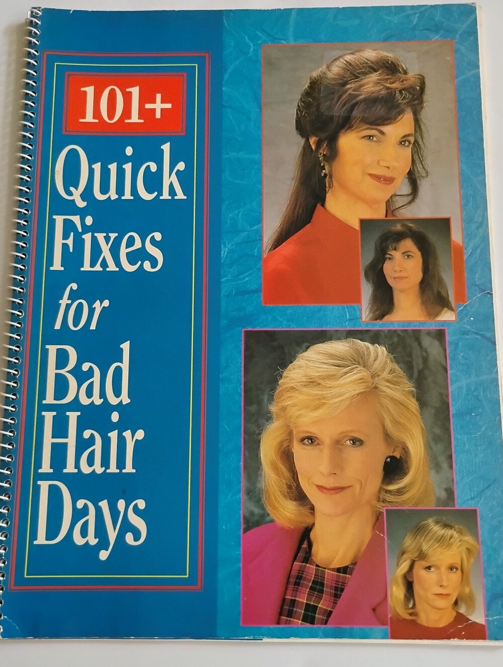 101+ Quick Fixes for Bad Hair Days, Paperback Spiralbound Book (1995), Pre-owned